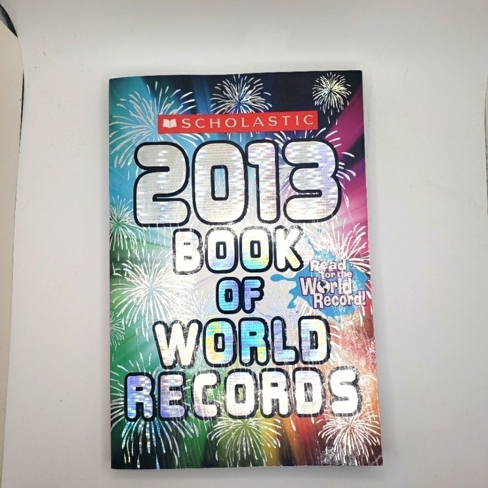 2013 book of world records by Scholastic